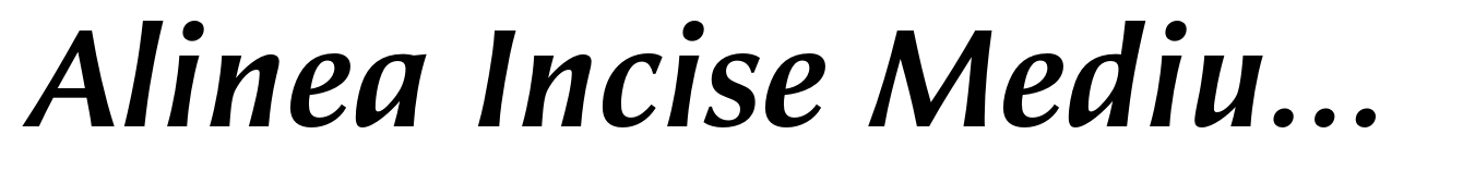 Alinea Incise Medium Italic